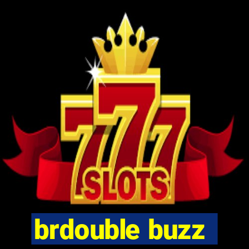 brdouble buzz